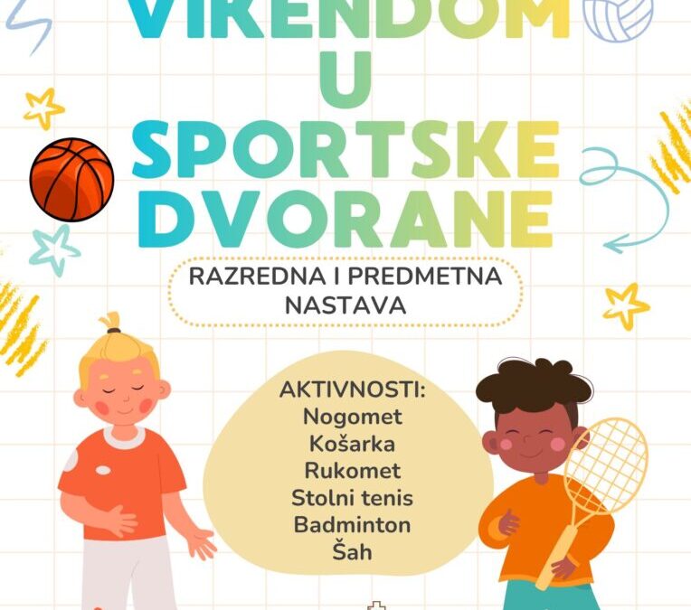Raspored sati i planirano zaduženje za “Vikendom u sportske dvorane OŠ Stenjevec”